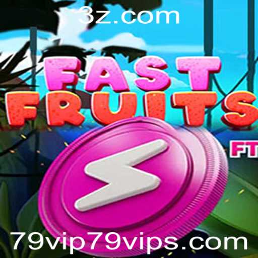Explorando o Mundo do Jogo FastFruits com o 79vip.com